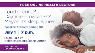BCH Lecture: Advanced Treatments for Obstructive Sleep Apnea
