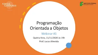 Webinar #1 (3ª Pactuação): Abertura da Disciplina de Programação Orientada a Objetos