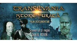 TRANSILVANIA, ISTORIE FURATĂ - Film documentar (RO/EN)