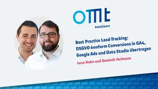 Best Practice Lead Tracking: DSGVO konform Conversions in GA4, Google Ads und Data Studio...