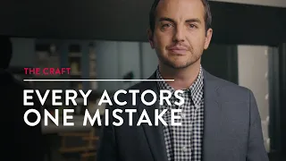 The One Mistake Every New Actor Makes