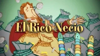 Parábola del Rico Necio - Valivan