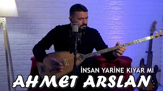 AHMET ARSLAN - İNSAN YARİNE KIYAR MI [BorProdüksiyon]