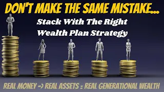 Gold and Silver Stacking To Create Generational Wealth With Real Assets