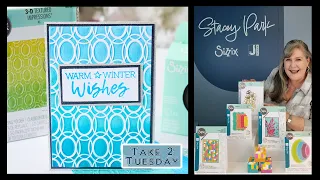 Take 2 Tuesday Class 18.  Sneak Peek of the Stacey Park July Sizzix Collection.  A Nod to Christmas