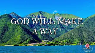 God Will Make A Way || One Hour Christian Worship Song || Don Moen