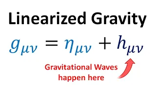 Relativity 109b: Gravitational Waves - Linearized Gravity / Weak Gravity