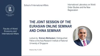 The Joint Session of Eurasian Online Seminar and China Seminar with Kishore Mahbubani