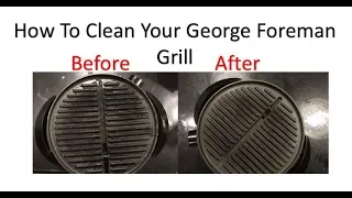 How To Clean The George Foreman Grill With No Effort At All