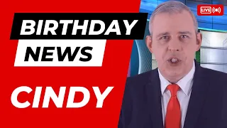 Happy Birthday Cindy - Happy Birthday News Report