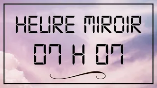 Heure miroir 07h07 : Signification (Numérologie , Anges, Tarot, Amour)