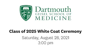 Geisel Class of 2025 White Coat Ceremony