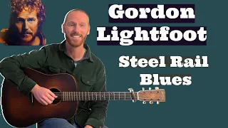 Gordon Lightfoot - Steel Rail Blues | Fingerpicking Guitar Lesson