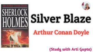 The Adventure of Silver Blaze by Arthur Conan Doyle in Hindi (Study with Arti Gupta)