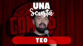 Una Scurtă - Episodul 9 (invitat Teo)