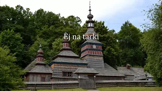 Ej na tarki - Sága Krásy [Slovak Folk song][English Lyrics]