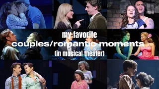 my favorite couples/romantic moments in musical theater