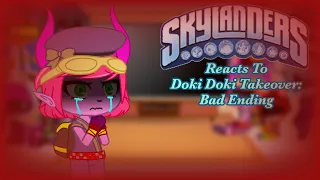 Skylanders Reacts To Doki Doki Takeover: Bad Ending Mod || My Au #skylanders #fnf #ddlc