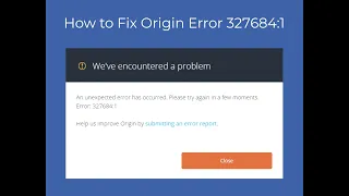 How to Fix Origin Error 327684:1?