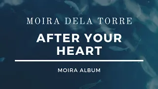 After Your Heart - Moira Dela Torre (Lyrics)