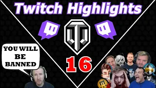 "I AM LITERALLY GOING TO GET YOU BANNED FOR THAT!" | Twitch Highlights #16 | World of Tanks