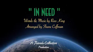 In Need - A Friends' Collective!