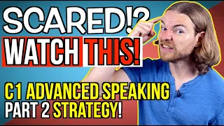 Part 2 of C1 Advanced Speaking is EASY! HERE is WHY! - Cambridge Advanced Speaking Exam