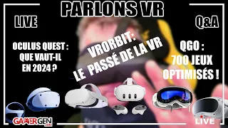 PARLONS VR : VRORBIT, LE PASSÉ DE LA VR - QUEST 1 : BIEN OU PAS EN 2024 ? - TOP 3 FPS FREE ROAMING