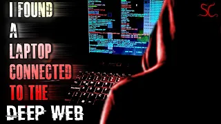 "I Found A Laptop Connected To The DEEP WEB" | Scary Deep Web Stories