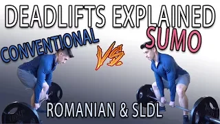 DEADLIFTS: CONVENTIONAL VS SUMO VS ROMANIAN VS STIFF LEG TUTORIAL