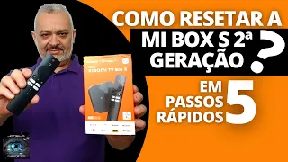 Como resetar de fábrica a Mi BOX S de 2ª geração