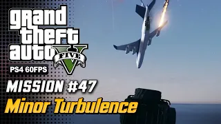 GTA 5 - Mission #47 - Minor Turbulence [100% Gold Medal Walkthrough]