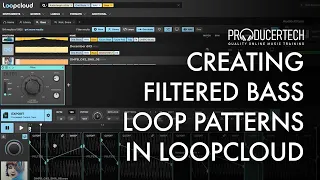 Creating filtered bass loop patterns in Loopcloud - Sample Mod 2