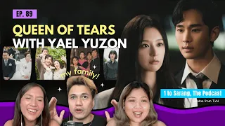 Queen of Tears with Yael Yuzon | 1 TO SARANG S05 #089