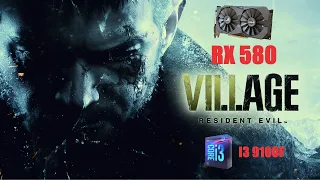 I3 9100F  |  RESIDENT EVIL VILLAGE  |  RX 580  (HIGH SETTINGS 1080P)