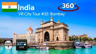 🏙 VR City Tours | #32: Bombay (Mumbai), India 🇮🇳【360 Video】