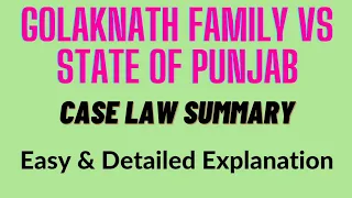 GOLAKNATH VS STATE OF PUNJAB | CASE LAW SUMMARY