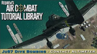 Ju 87 Dive Bombing #2 - Using a Contact Altimeter