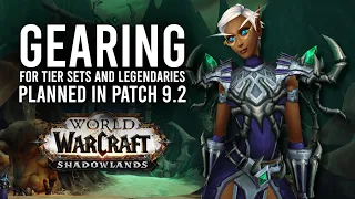 How Gearing With Tier Sets And Legendaries Is Planned To Work In Patch 9.2! - WoW: Shadowlands 9.1.5