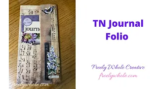 TN Journal Folio | Tutorial #freelywholecreative