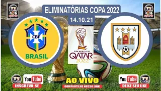 BRASIL X URUGUAI - Eliminatórias Copa 2022 - 14-10-21