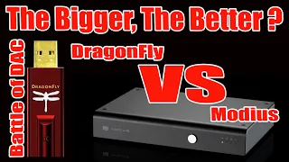 Battle of DAC | AudioQuest Dragonfly VS Schiit MODIUS | Same Price... The bigger, The Better?