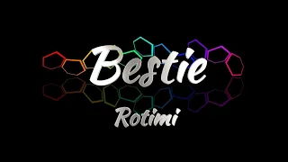 Rotimi - Bestie (KARAOKE VERSION)