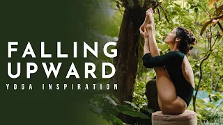 Yoga Inspiration: Falling Upward | Meghan Currie Yoga