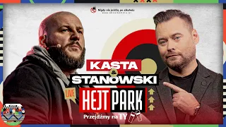 KASTA I STANOWSKI - HEJT PARK - PRZEJDŹMY NA TY 322