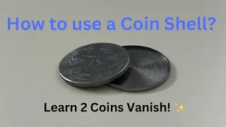 Coins Production and Vanish using Coin Shell ✨ | Coin Magic Trick Tutorial 🔥🔥