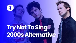 Try Not To Sing 2000s Alternative Rock