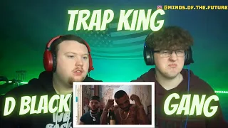 Trap King x D black - Gang (Official Music Video) | Reaction!!