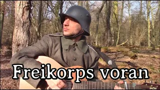 German Solider Sings - Freikorps voran [LIVE]