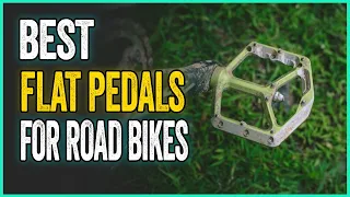 Best Flat Pedals For Road Bikes: Premium Road Bike Platform Pedals